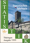Titelbild der Veröffentlichung „Statistisches Jahrbuch Thüringen, Ausgabe 1999“