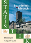 Titelbild der Veröffentlichung „Statistisches Jahrbuch Thüringen, Ausgabe 2005  “