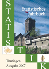Titelbild der Veröffentlichung „Statistisches Jahrbuch Thüringen, Ausgabe 2007  “