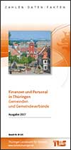 Titelbild der Veröffentlichung „Faltblatt "Finanzen und Personal in Thüringen" - Gemeinden und Gemeindeverbände -, Ausgabe 2017“