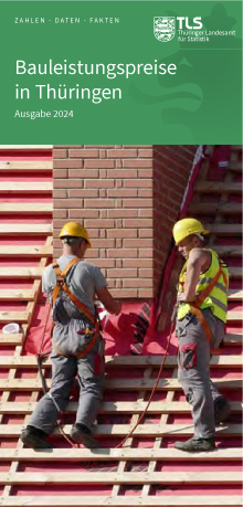 Titelbild der Veröffentlichung „Faltblatt Bauleistungspreise in Thringen, Ausgabe 2024“